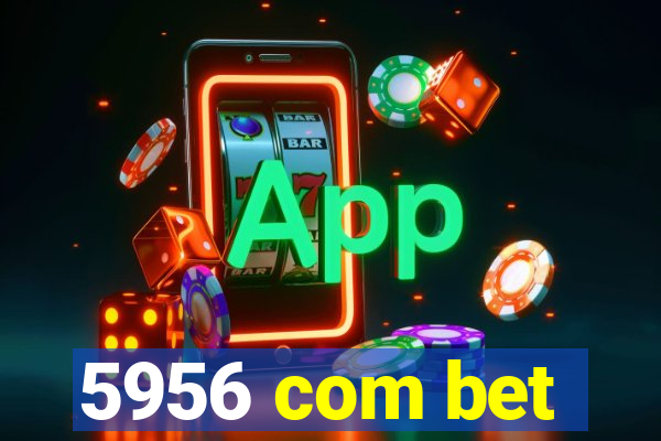 5956 com bet